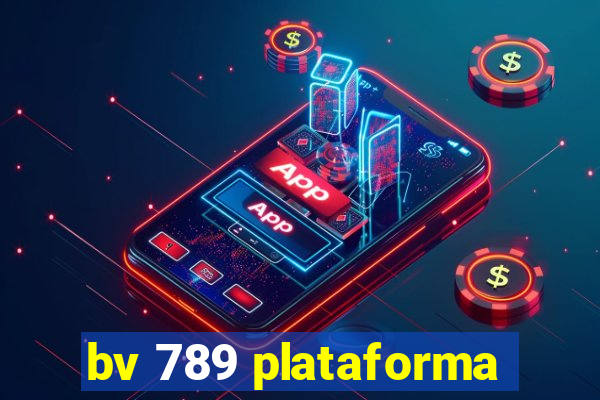 bv 789 plataforma